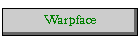 Warpface